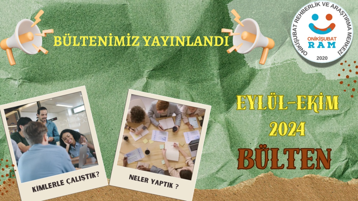 BÜLTENİMİZ YAYINLANDI.